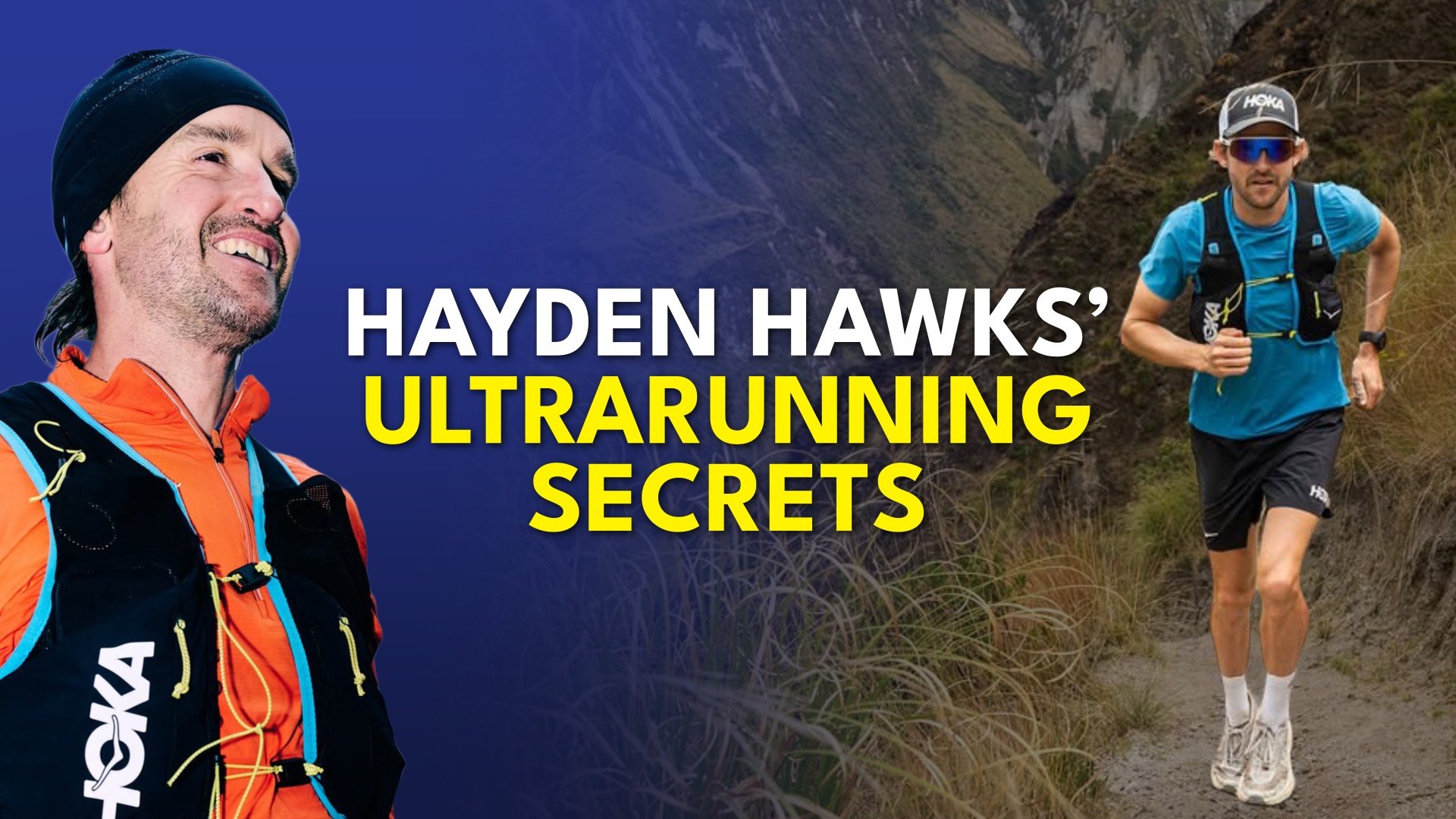 Hayden Hawks on Patience, Fueling, and the Mental Toughness It Takes to Last Over a Decade in Ultrarunning