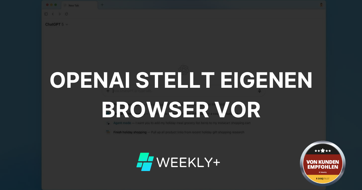 🌐 OpenAI stellt eigenen Browser vor