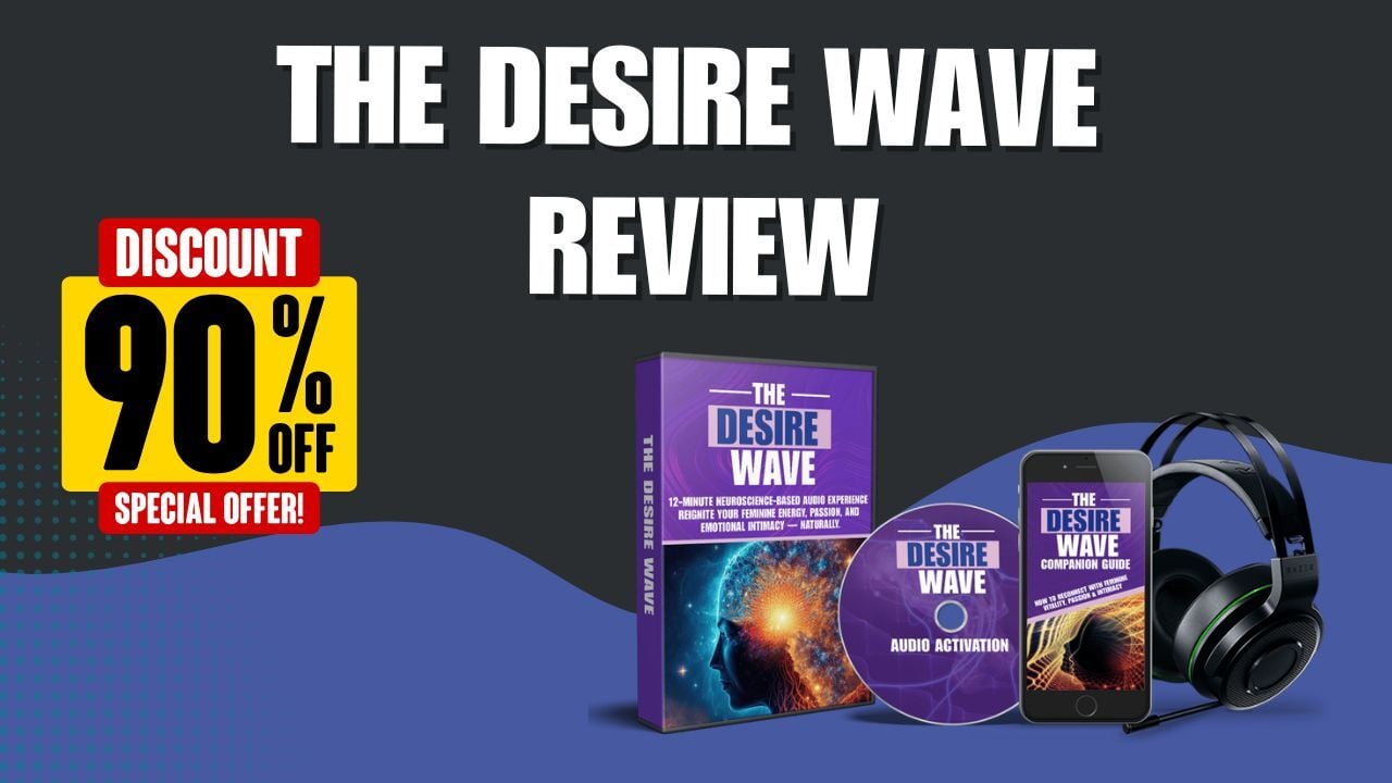 🌟 The Benefits of Using The Desire Wave for Women Over 50: A Personal Experience (2025 Updated)