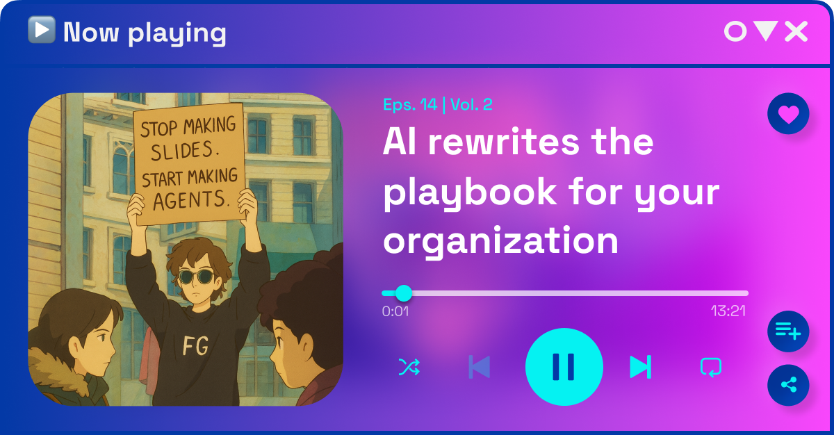 AI rewrites the playbook for your organization