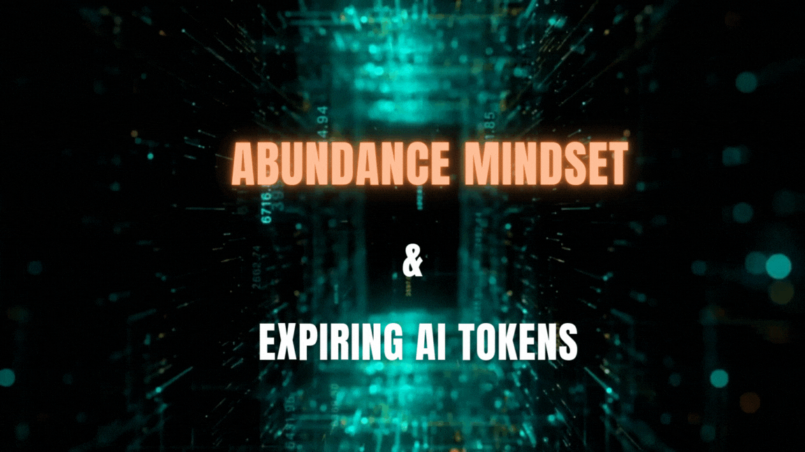 Abundance Mindset v/s AI Tokens