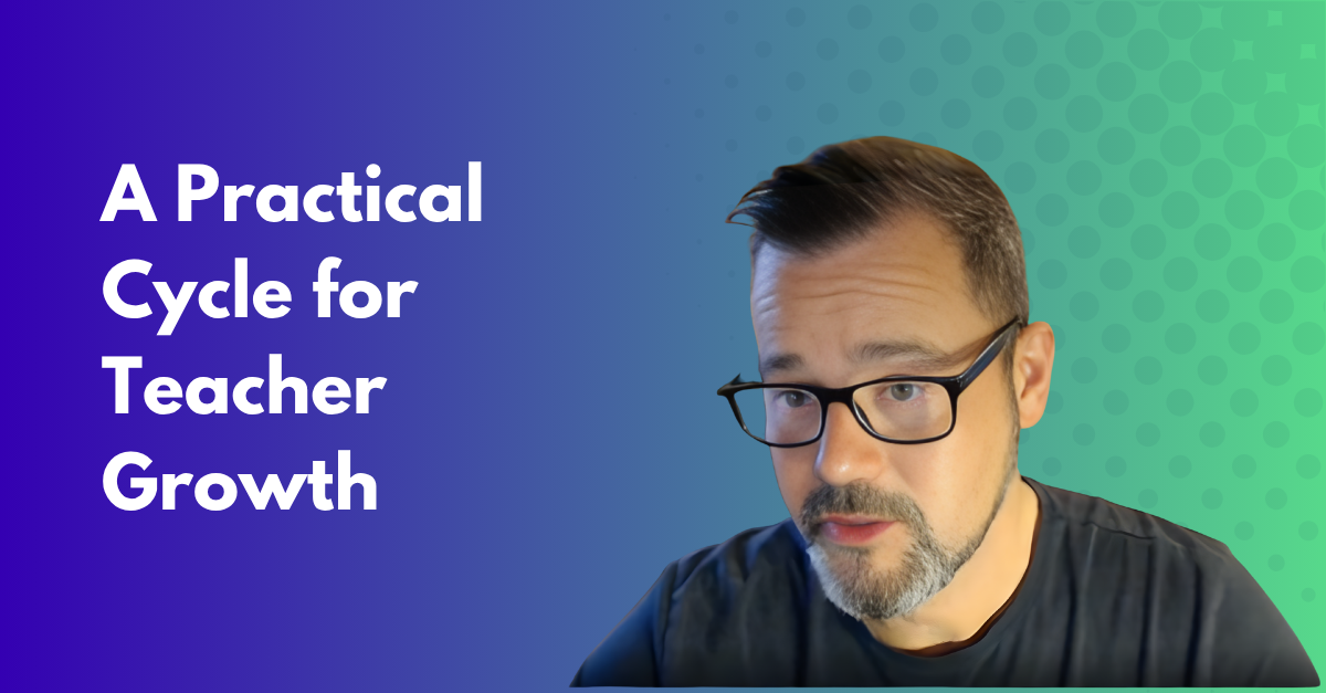 Iterative Lesson Design: A Practical Cycle for Teacher Growth with Stuart Welsh