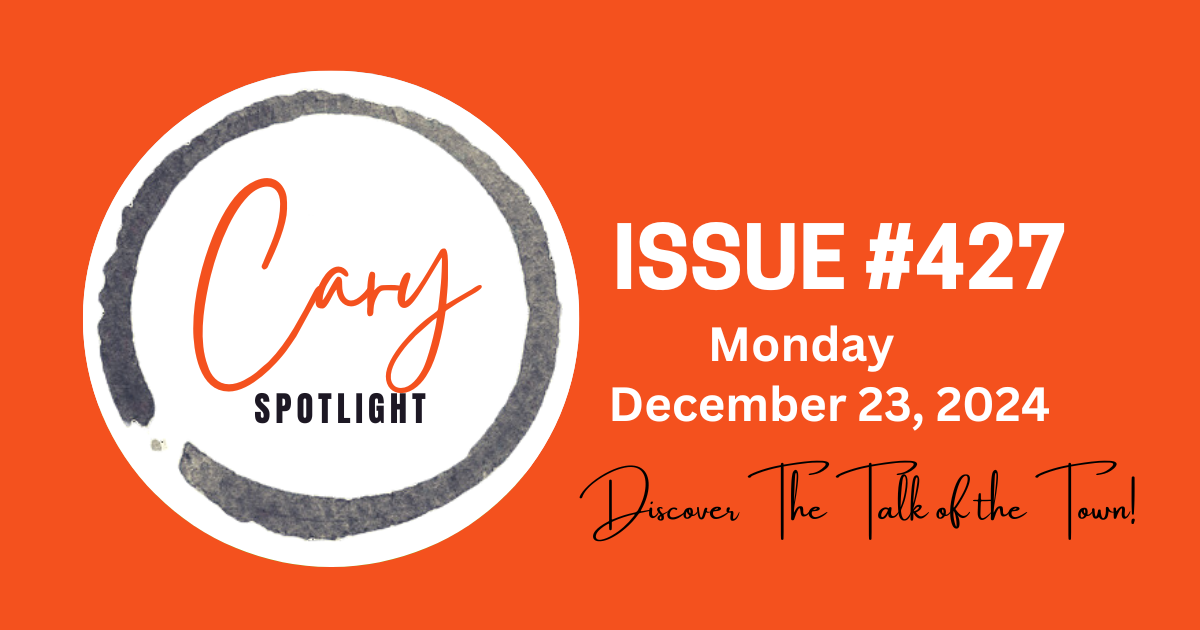 Cary Spotlight (Real Estate) Issue #427 Properties Sold in Cary 