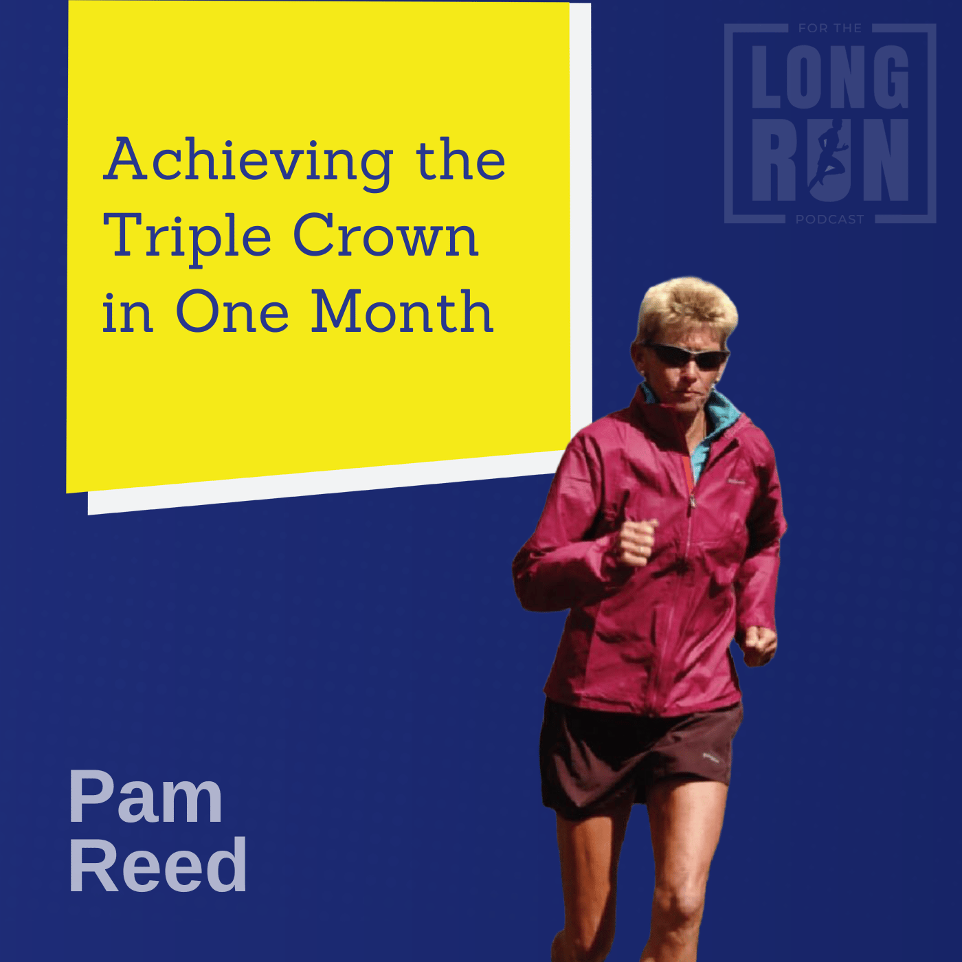 Pam Reed on Running 300 Miles Without Sleep, Winning the Triple Crown, and Why You're Tired Because You're Sitting