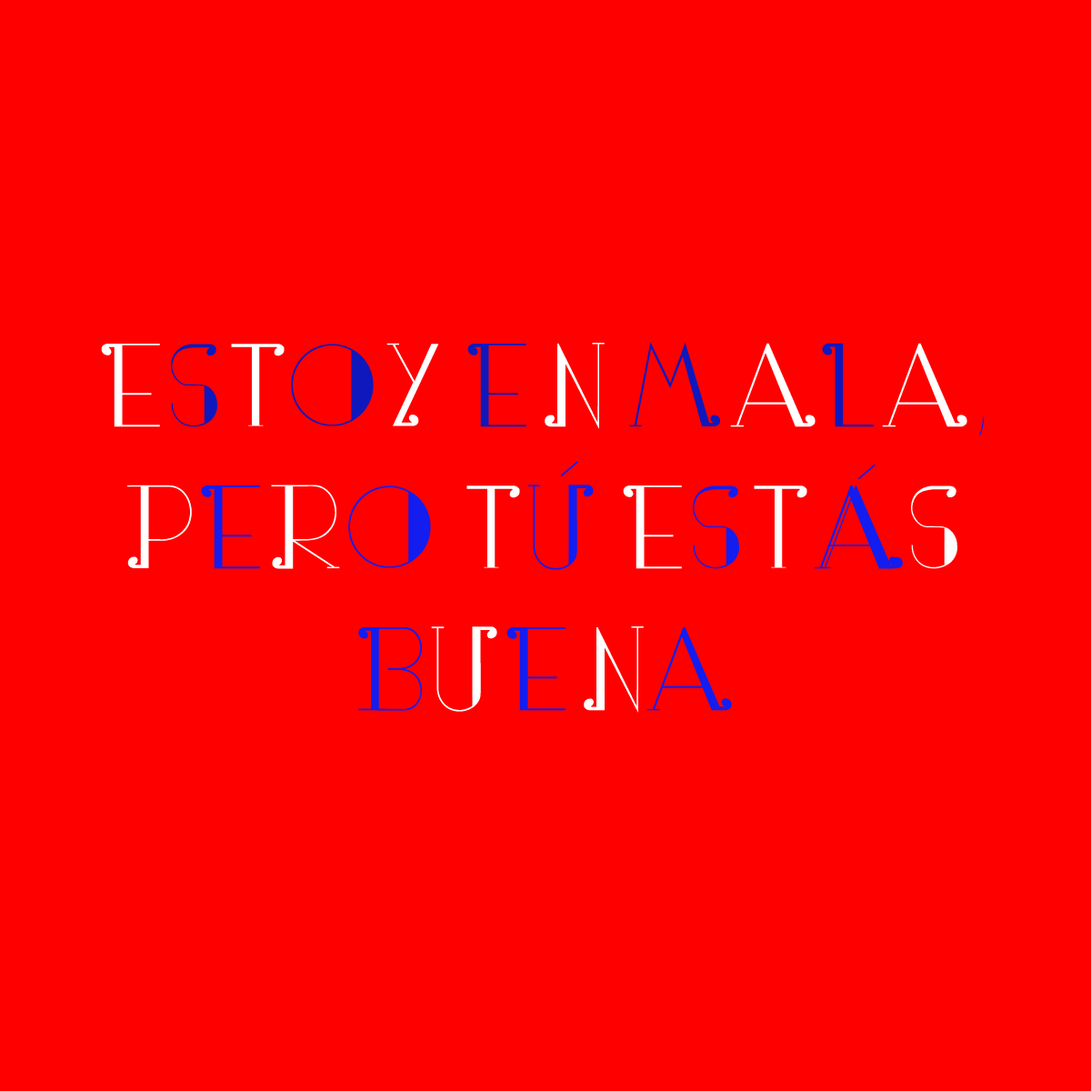 Estoy en mala, pero tú estás buena | Relato