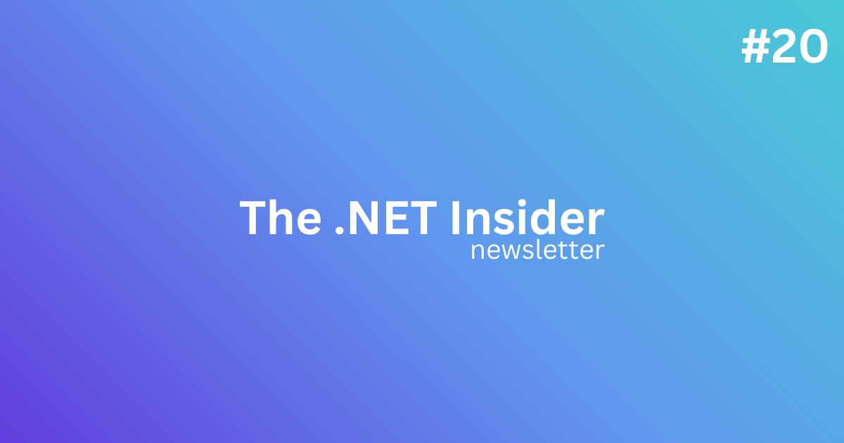 The .NET Insider – Issue 20