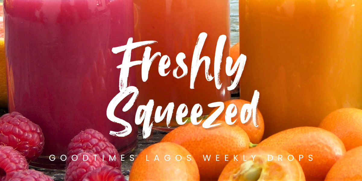 Freshly Squeezed 〜 Feb 23–March 1