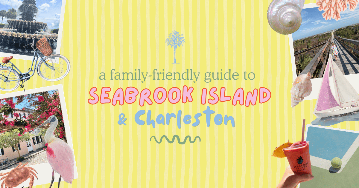 A family-friendly guide to Seabrook Island & Charleston 
