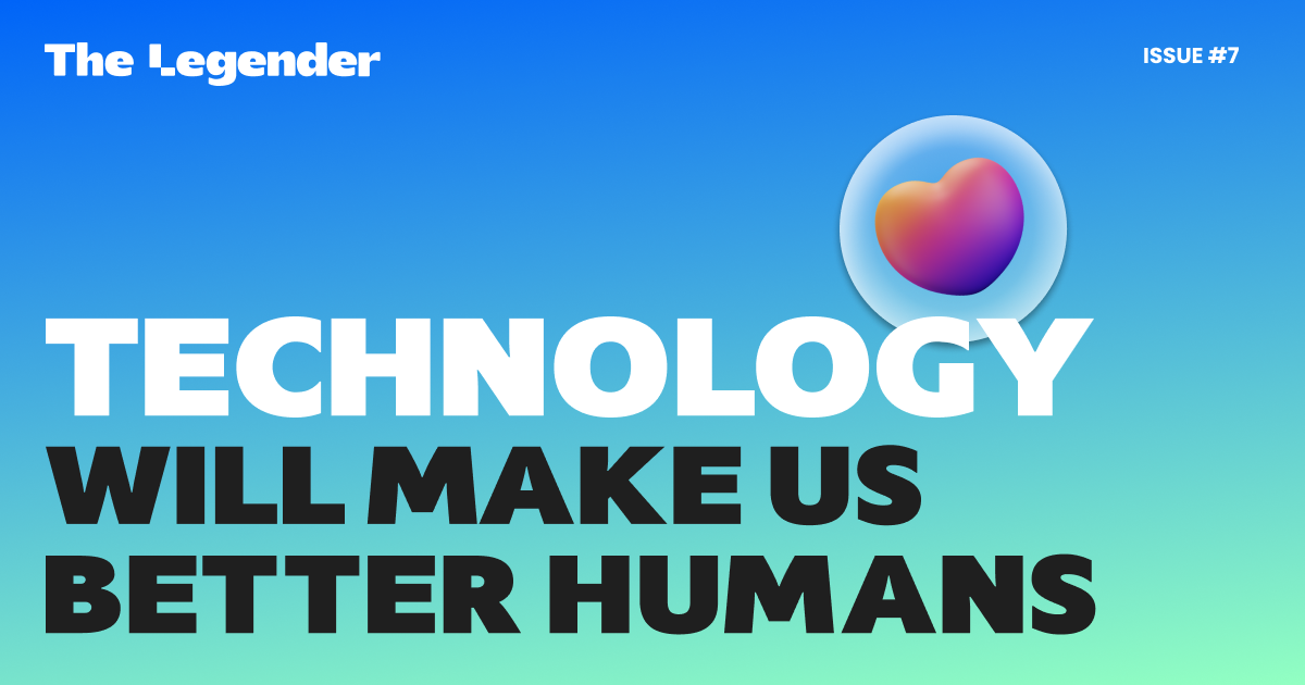 Technology Will Make Us Better Humans