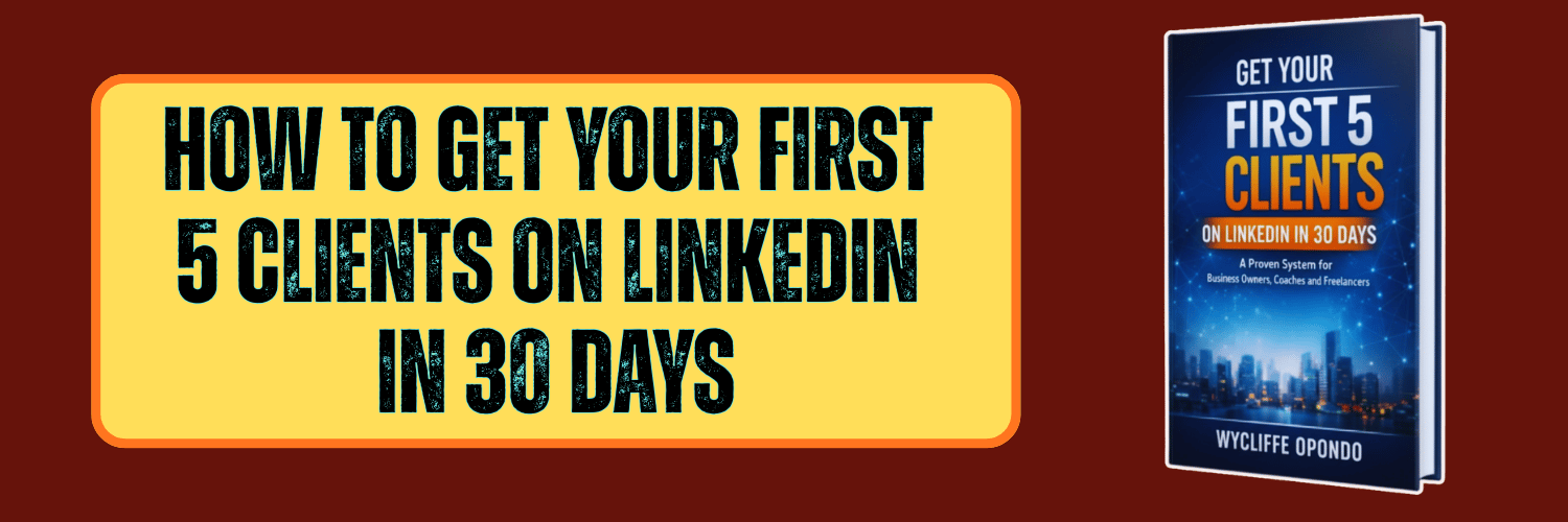 How to Get Your First 5 Clients on LinkedIn in 30 Days