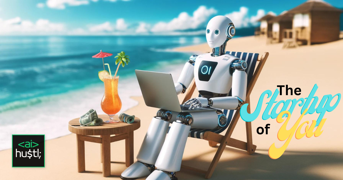 Issue #10: The Start-up of YOU