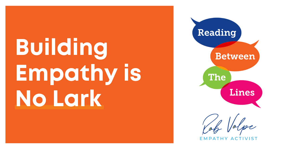 Building Empathy is No Lark