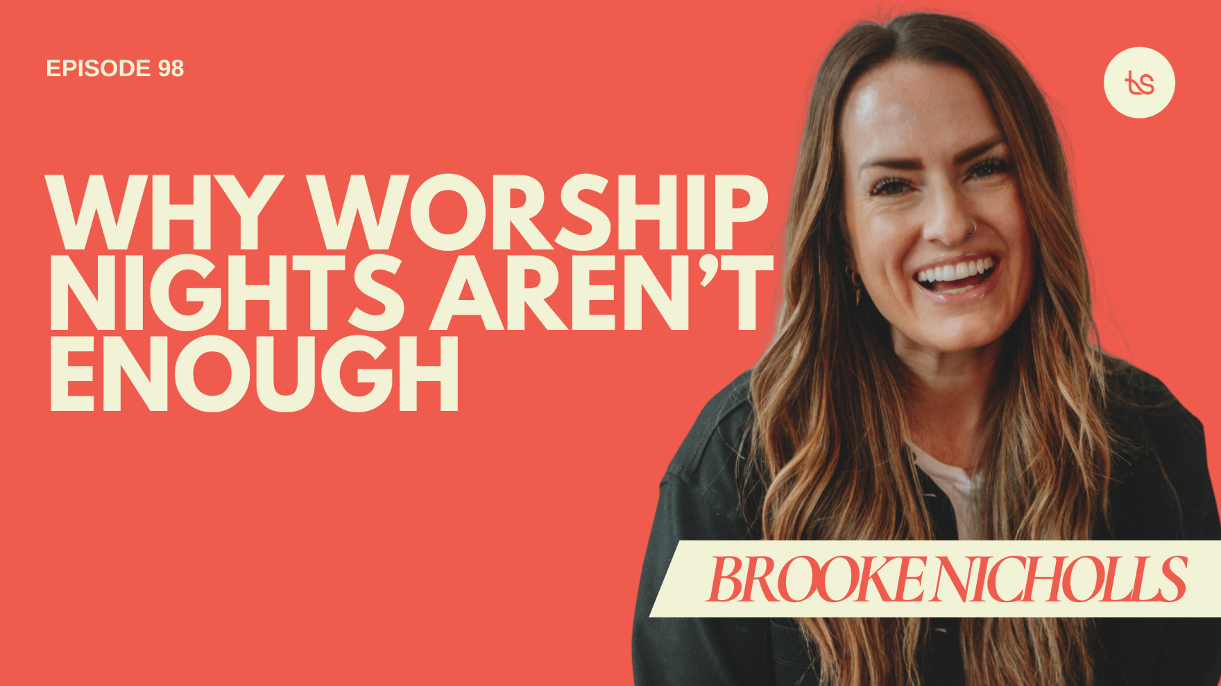 #98 – Brooke Nicholls on Worship, Surrender & Revival in Canada