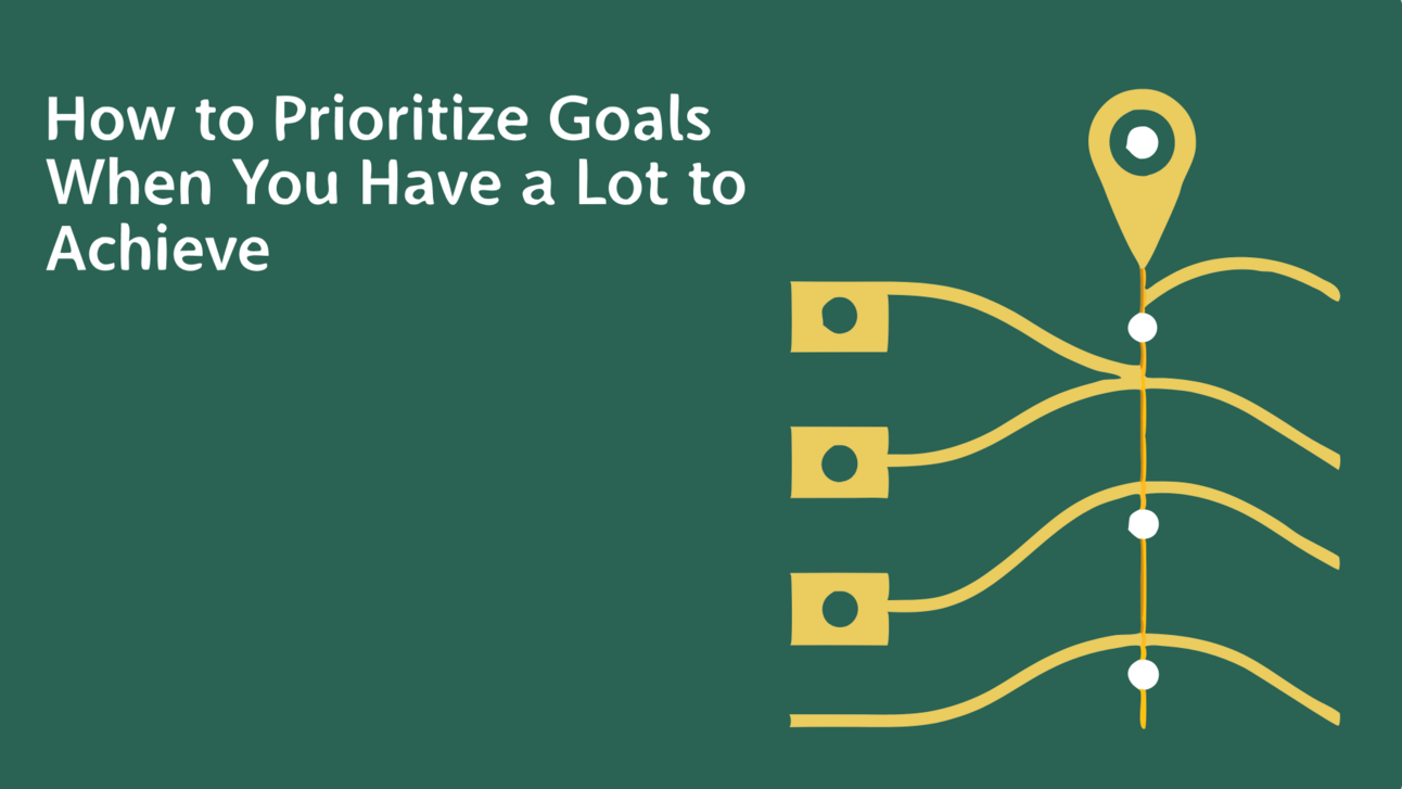Prioritize Goals