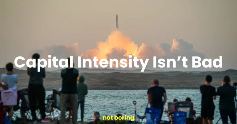 Capital Intensity Isn’t Bad