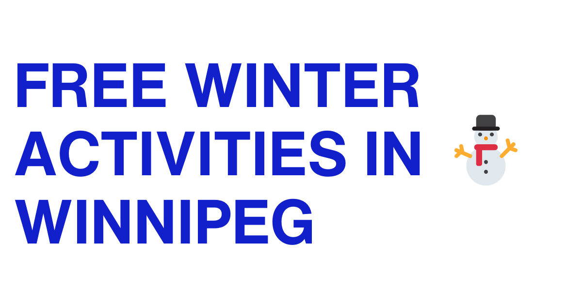 Free Winnipeg Winter Weekend Activities