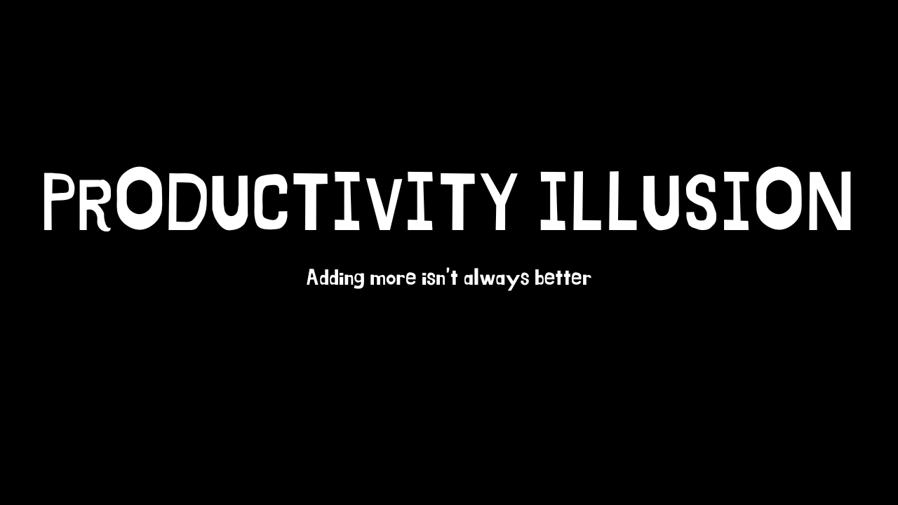 Productivity Illusion 