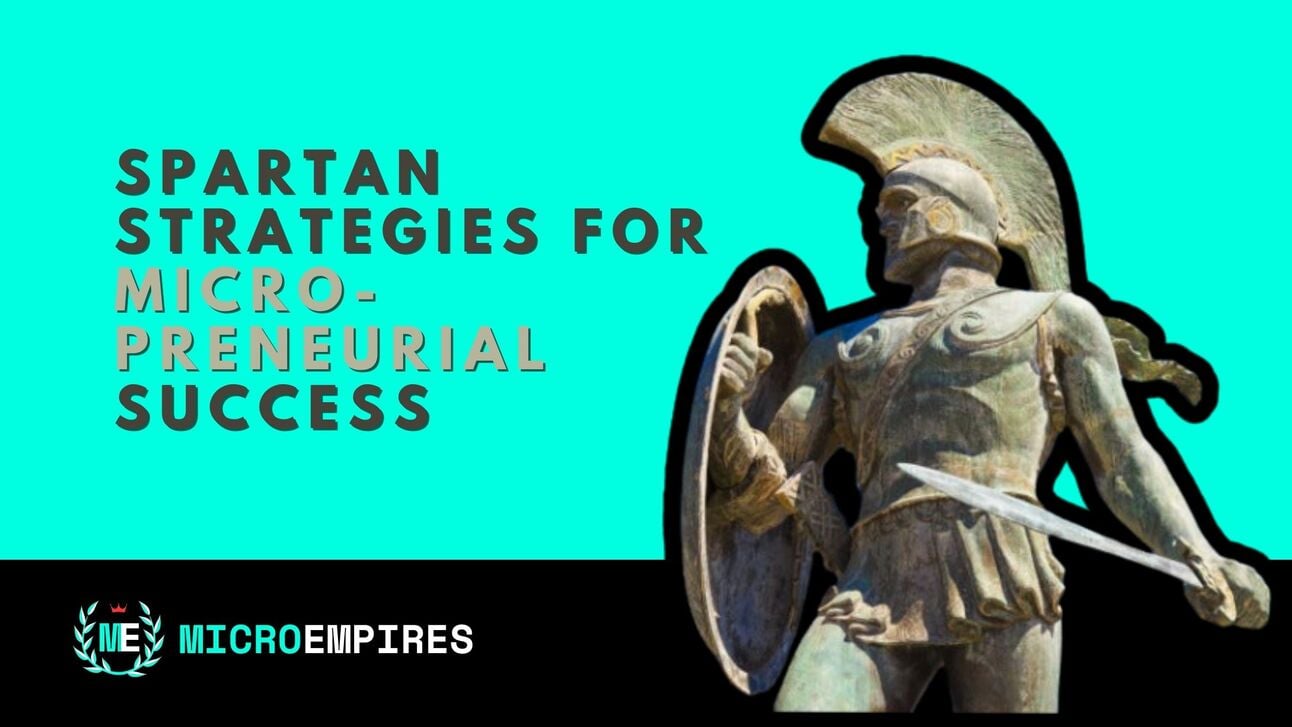 Spartan Strategies for Micropreneurial Success 
