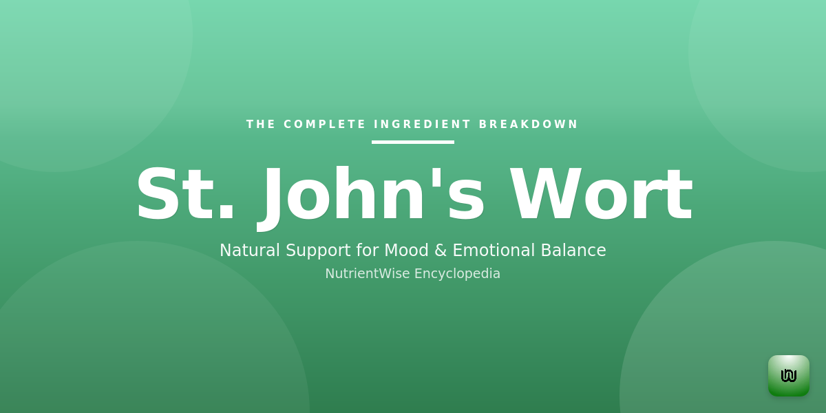 The Complete Ingredient Breakdown: St. John's Wort
