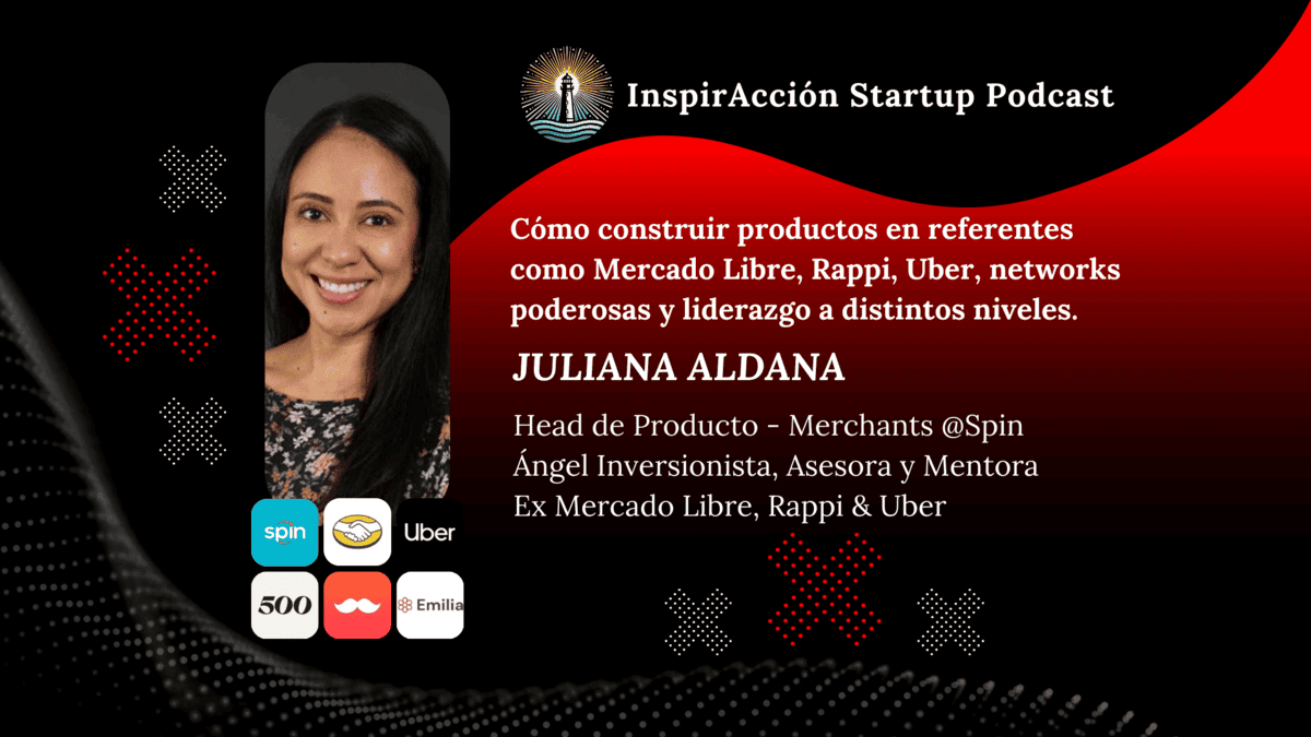 Cómo construir productos en Mercado Libre, Rappi, Uber 🚀 networks poderosas 🤝 y liderazgo a distintos niveles - InspirAcción #12