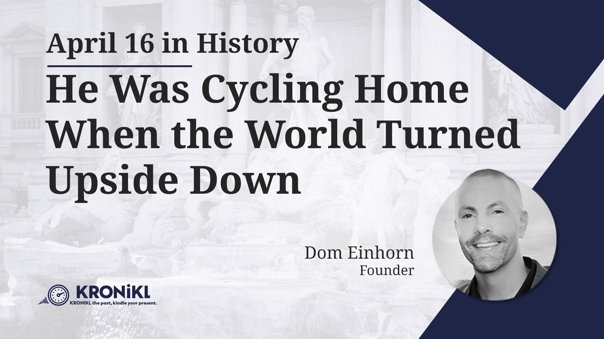 He Was Cycling Home When the World Turned Upside Down