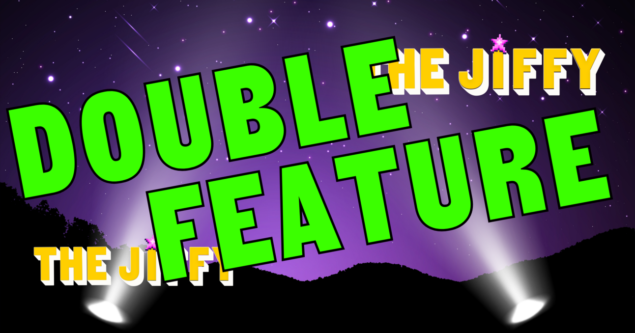 It's A Jiffy Double Feature