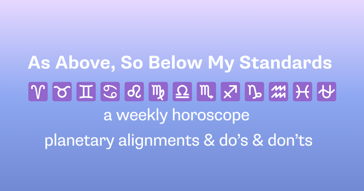 As Above, So Below My Standards 