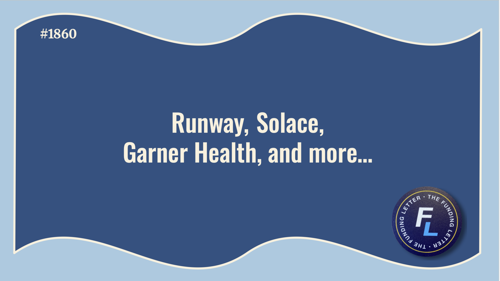 💰The Funding Letter #1860: February 11