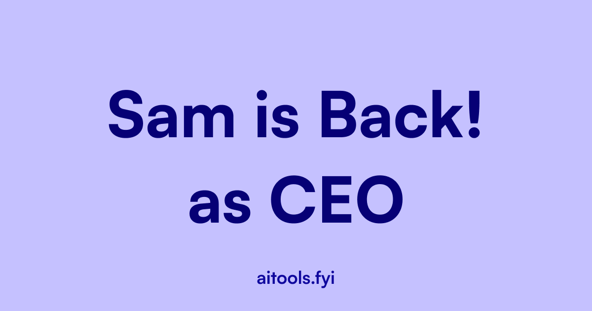 Sam Altman is back as CEO of OpenAI