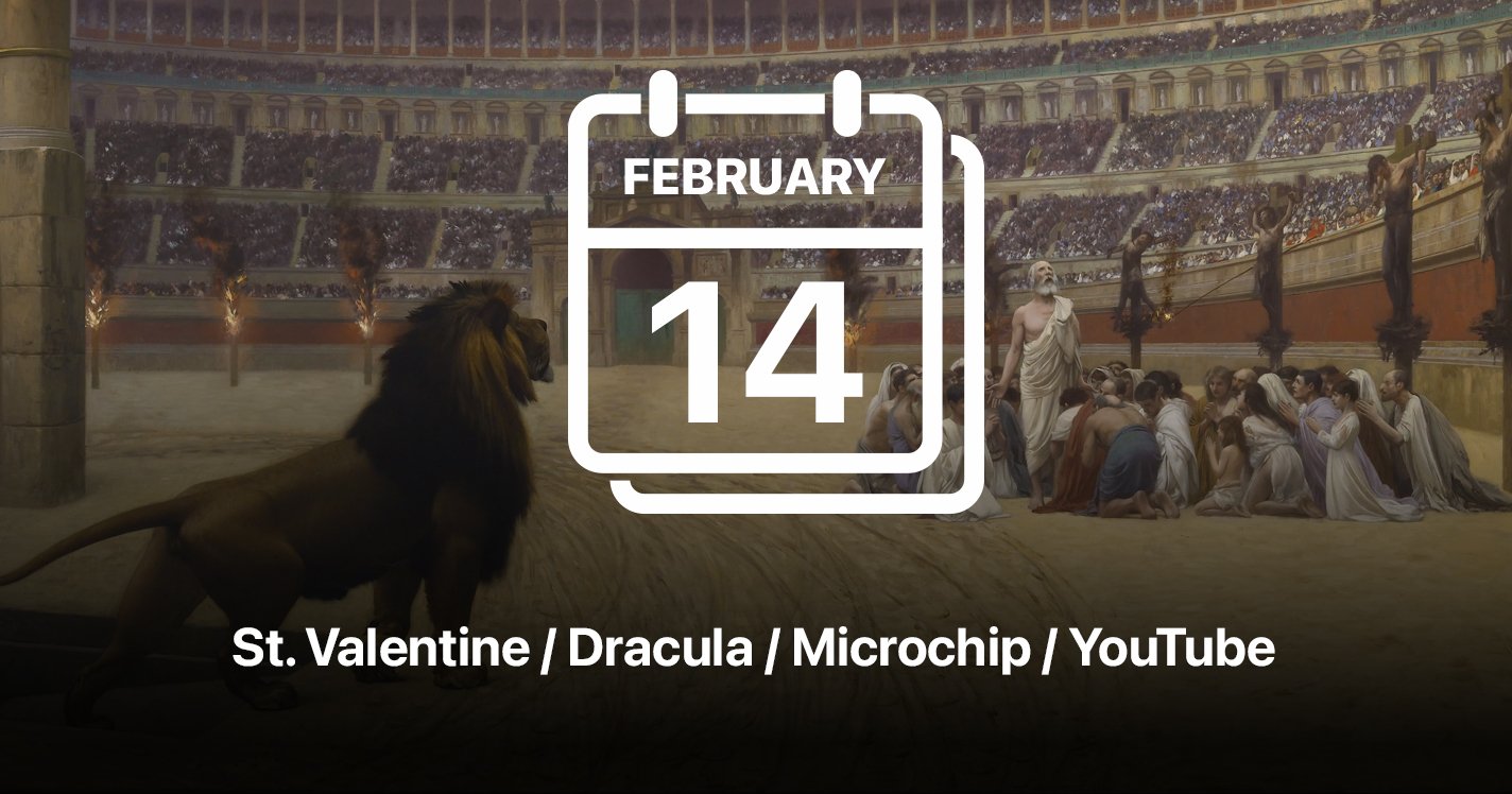 St. Valentine / Dracula / Microchip / YouTube