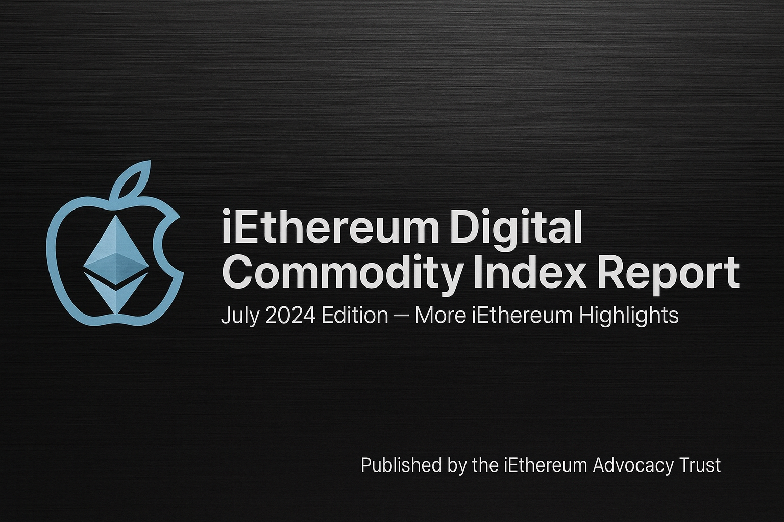 July 2024 iEthereum Digital Commodity Index Report