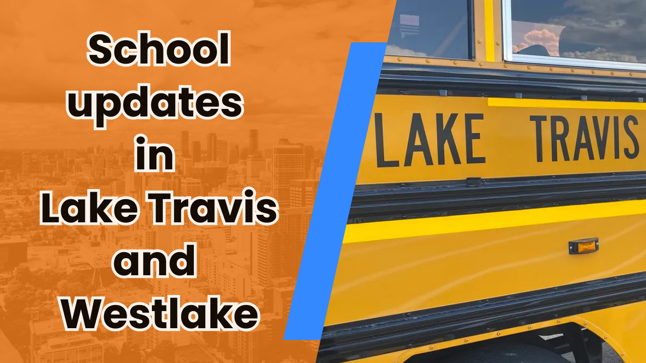 🌵 Big school shifts coming to Lake Travis