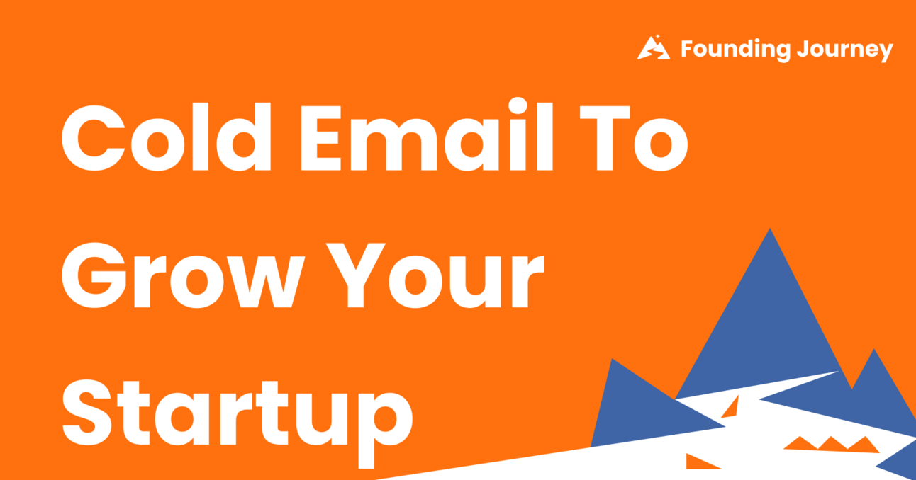 How to Use Cold Email to Grow Your Startup