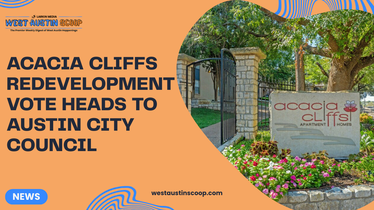 Acacia Cliffs Redevelopment Vote Heads to Austin City Council