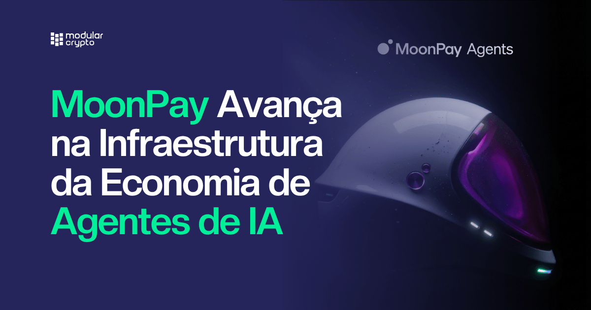 🔲 MoonPay Avança na Infraestrutura da Economia de Agentes de IA