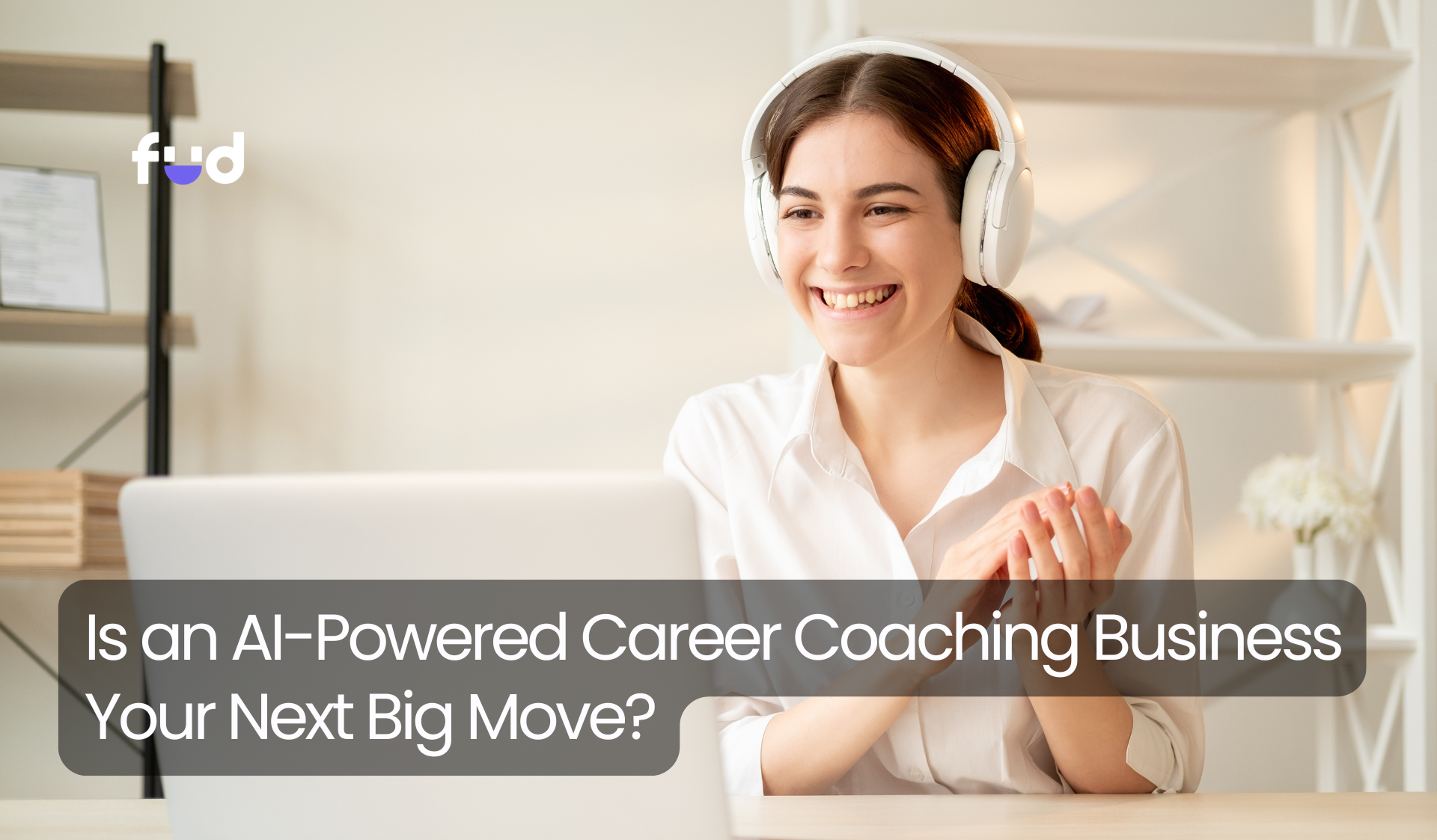 Is an AI-Powered Career Coaching Business Your Next Big Move?