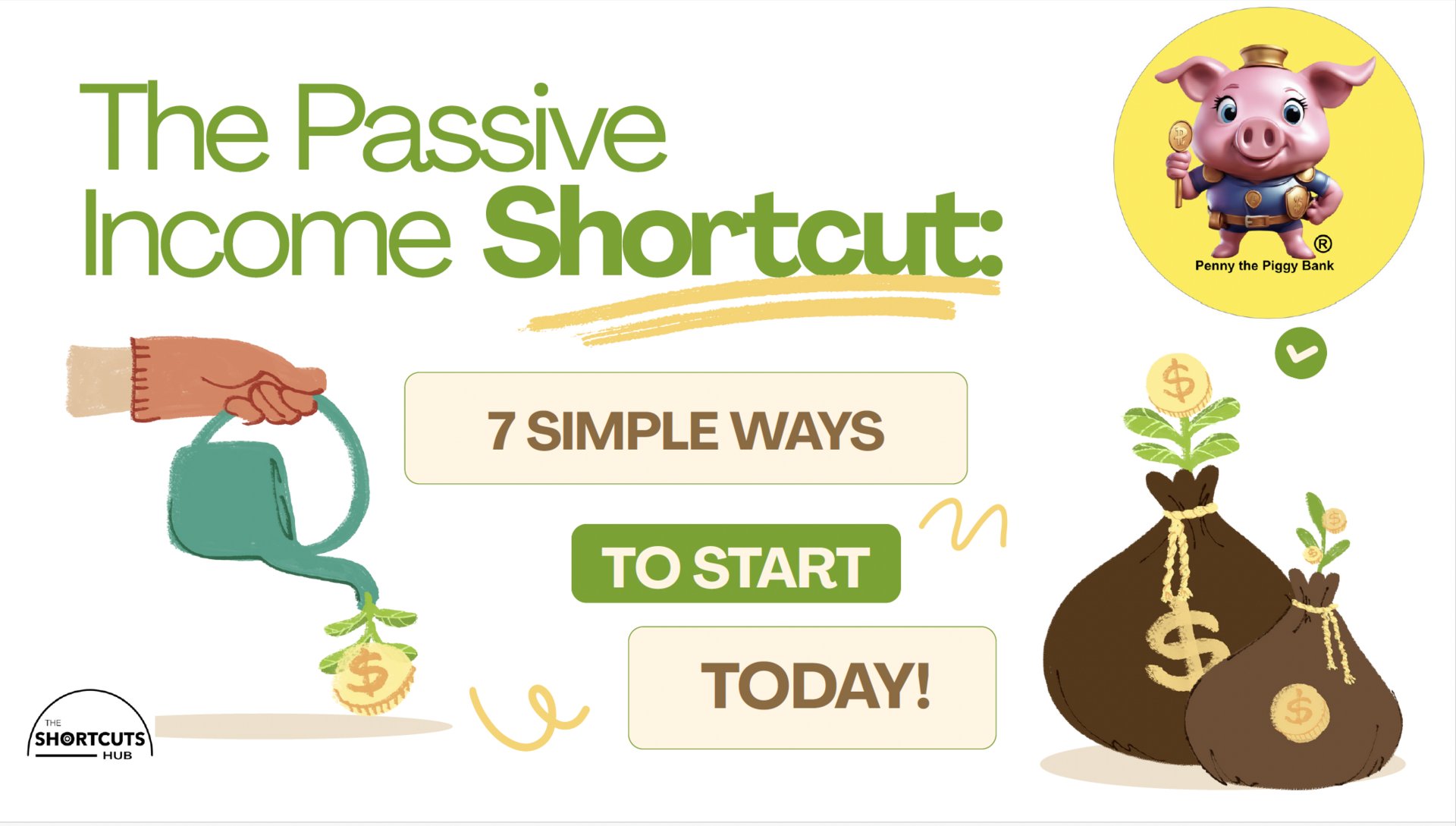 The Passive Income Shortcut: 7 Simple Ways to Start Today