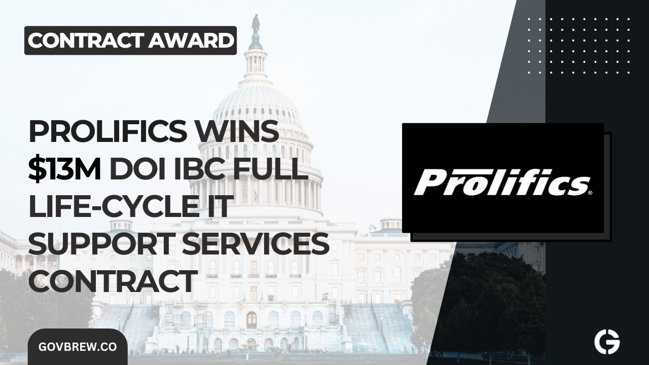 Prolifics Wins $13M DOI IBC Full Life-Cycle IT Support Services Contract