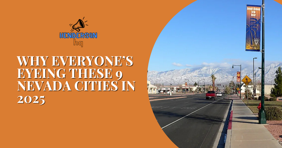 Why Everyone’s Eyeing These 9 Nevada Cities in 2025