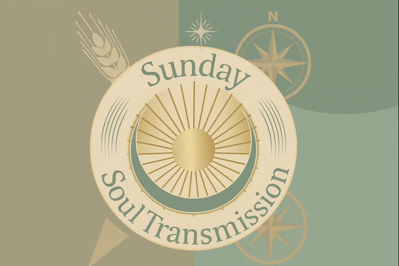 Sunday Soul Transmission