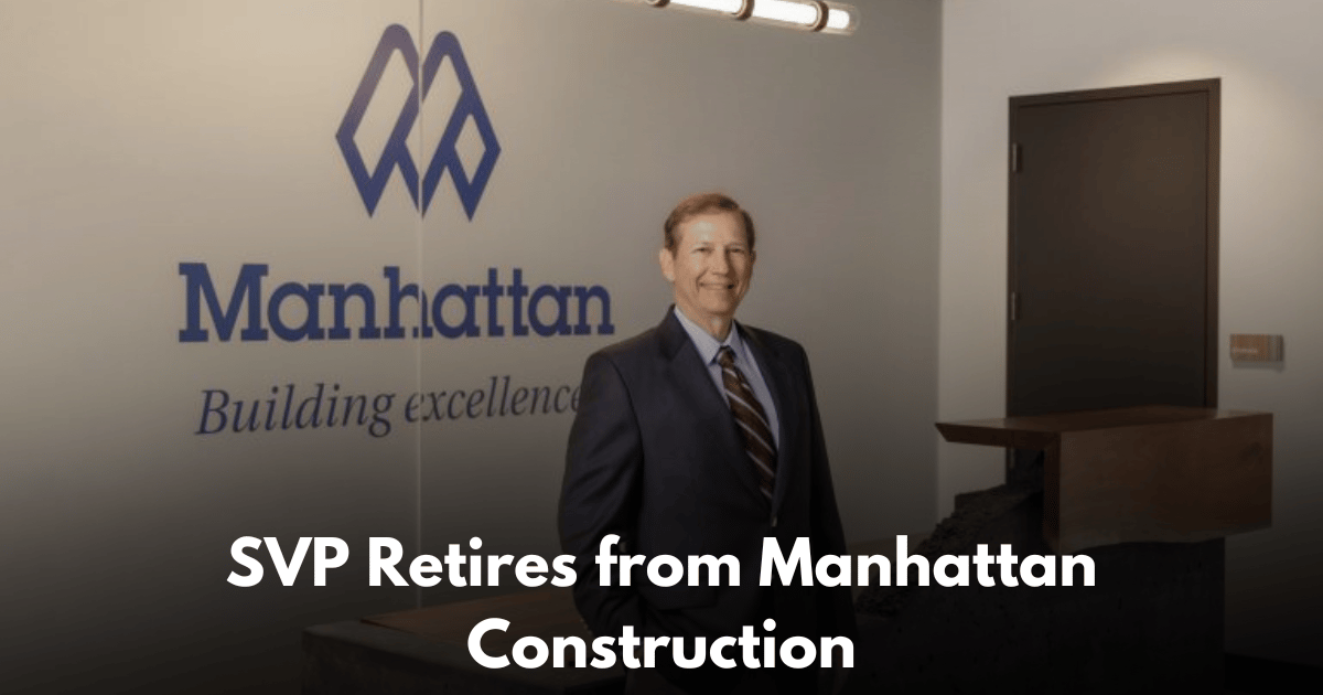 Manhattan Construction Announces Retirement of Senior Vice President Bob Vecera After 45 Years