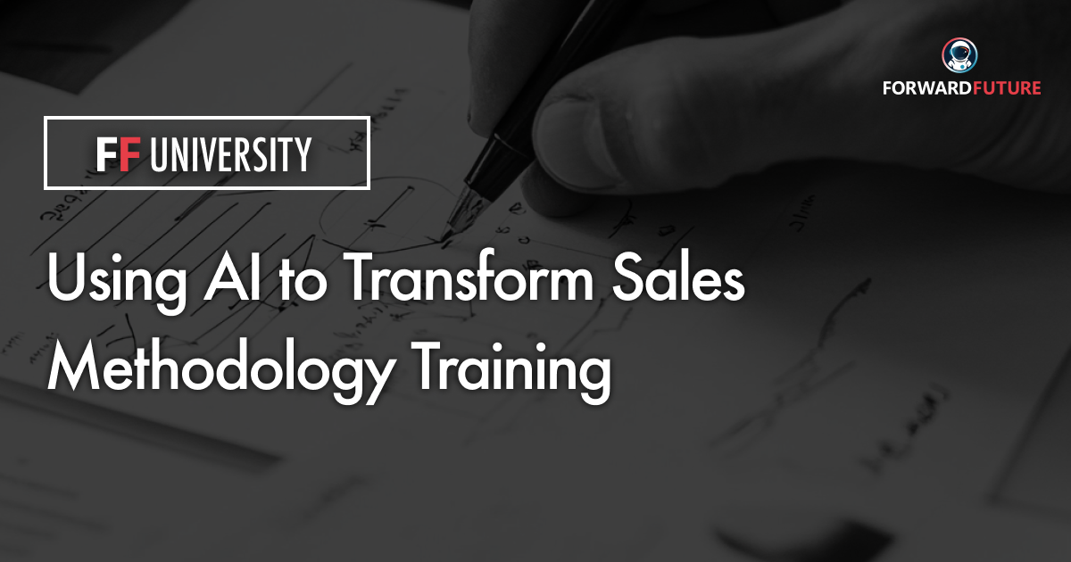 🏫 Using AI to Transform Sales Methodology Training: A Deep Dive into Modern Sales Enablement