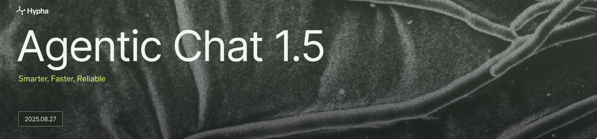 Agentic Chat 1.5: Smarter, Faster, Reliable