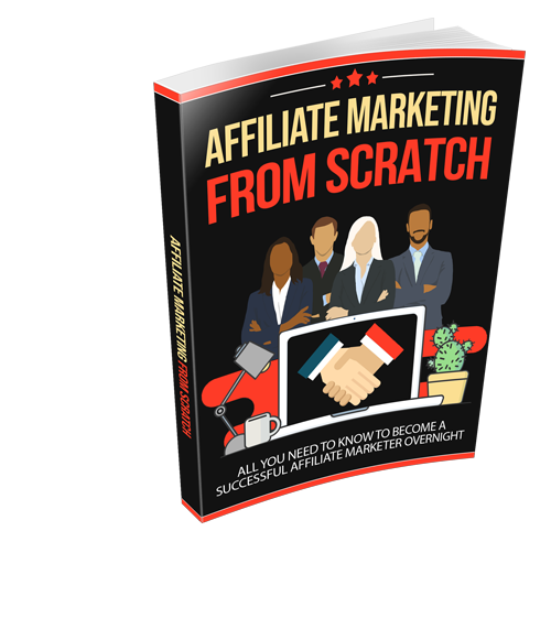 Affiliate Marketing from Scratch - Free eBook + Infographic