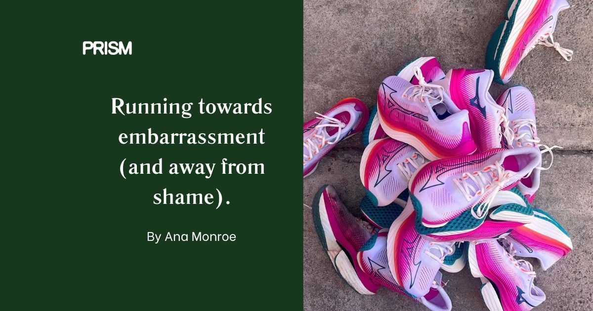 Running towards embarrassment (and away from shame).