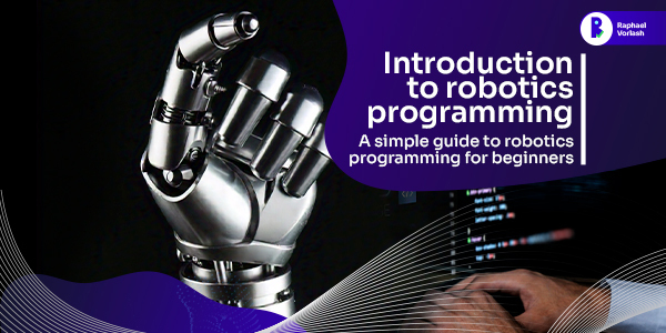 Introduction to Robotics Programming
