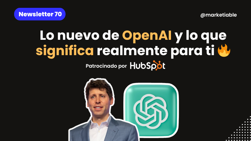 Lo nuevo de OpenAI y lo que significa realmente para ti [Análisis]🔥