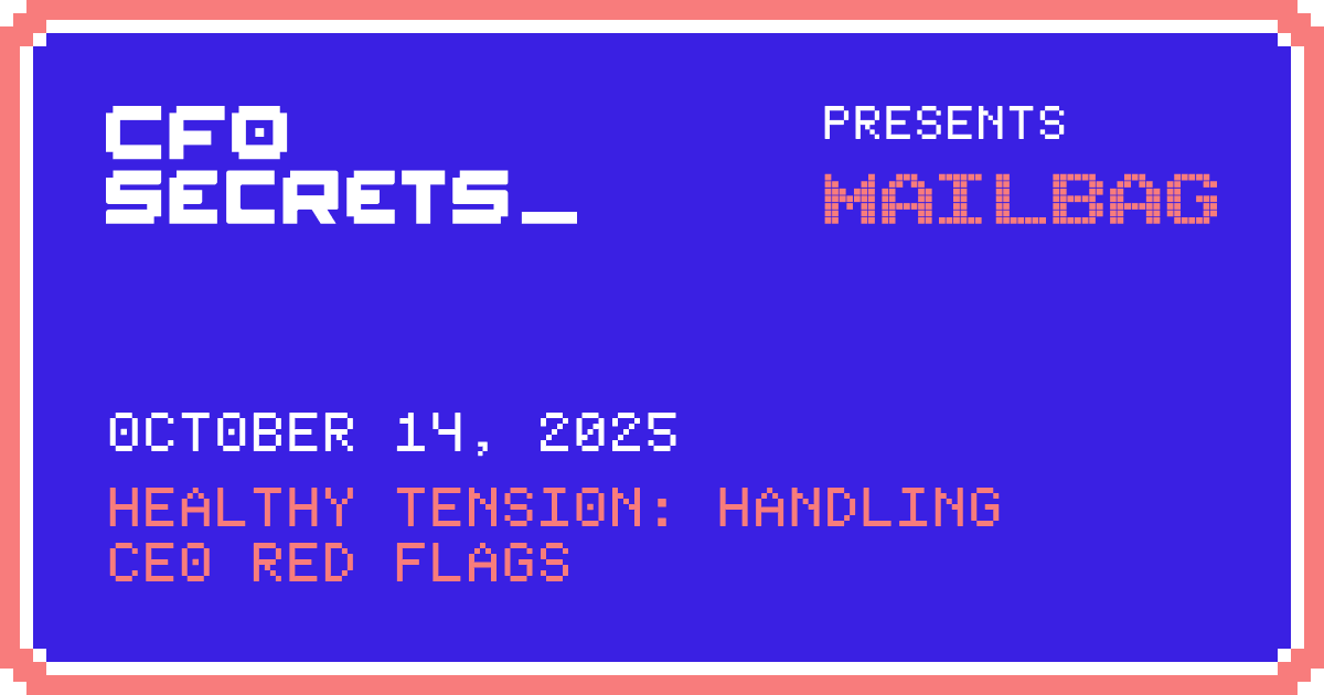 📬 Healthy Tension: Handling CEO red flags