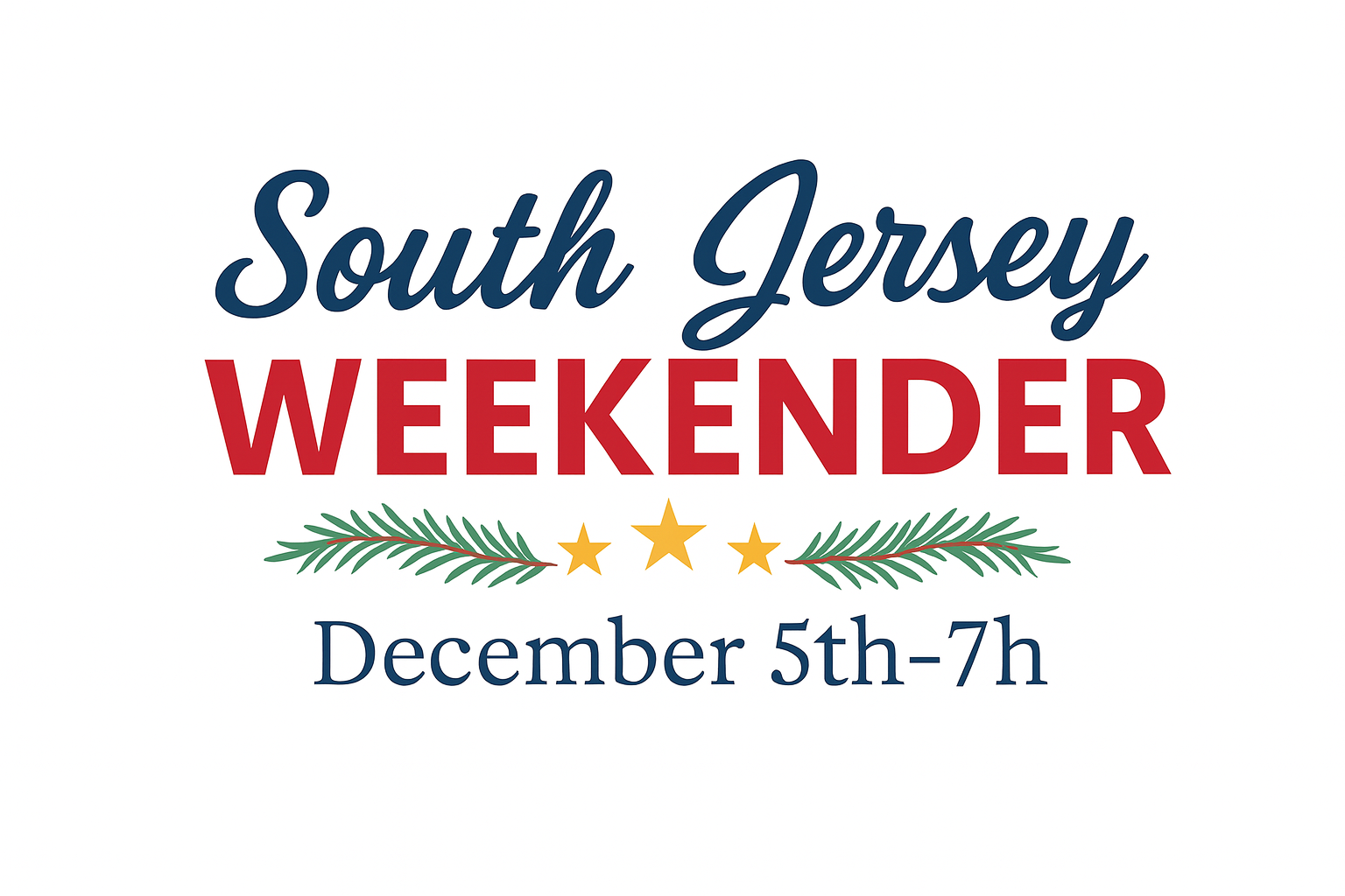 ✨🎄 South Jersey, your weekend awaits (Dec 5th-7th)