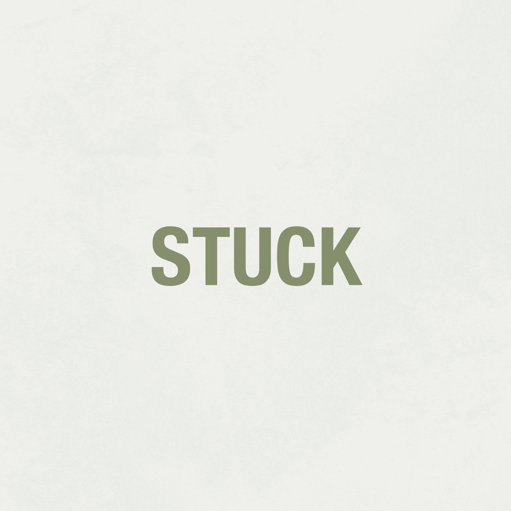 What to do when you feel stuck